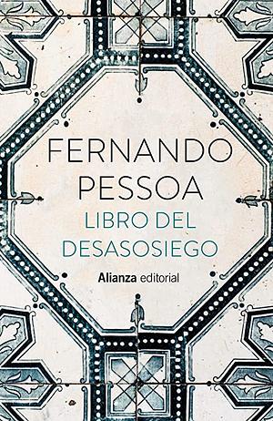 Libro del desasosiego by Fernando Pessoa