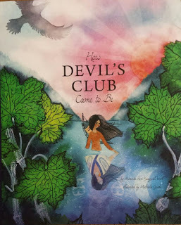 How Devil's Club Came To Be by Michaela Goade, Miranda Rose Kaagweil Worl