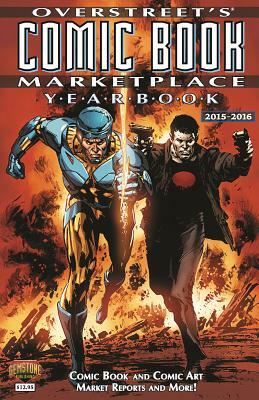 Overstreet's Comic Book Marketplace Yearbook: 2015-2016 by Robert M. Overstreet