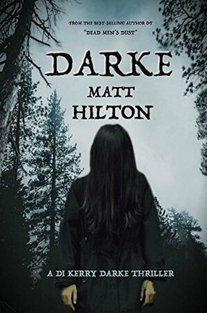 Darke (DI Kerry Darke #1) by Matt Hilton