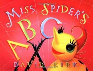 Miss Spider's ABC by David Kirk