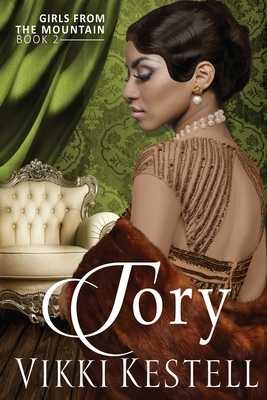 Tory (Girls from the Mountain, Book 2) by Vikki Kestell