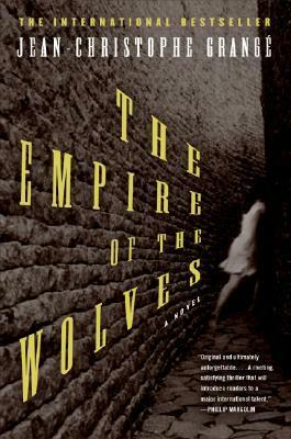 The Empire of the Wolves by Ian Monk, Jean-Christophe Grangé