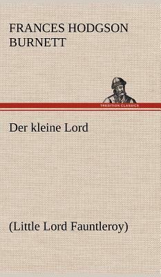 Der Kleine Lord by Frances Hodgson Burnett