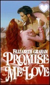 Promise Me Love by Elizabeth Graham