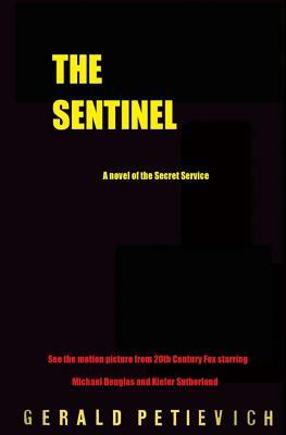 The Sentinel by Gerald Petievich
