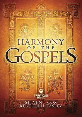 Holman Christian Standard Bible: Harmony of the Gospels by Kendell H. Easley, Steven L. Cox