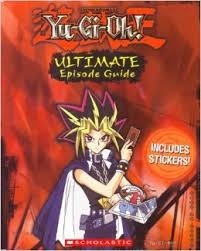 Shonen Jump's Yu-GI-Oh!: Ultimate Episode Guide by Kazuki Takahashi, Tracey West