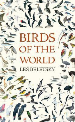 Birds of the World by Les Beletsky