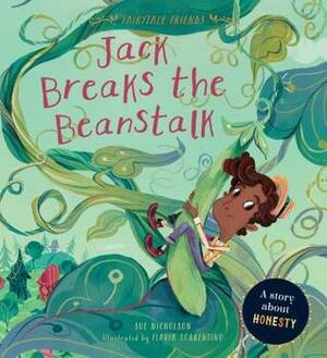 Jack Breaks the Beanstalk by Flavia Sorrentino, Sue Nicholson