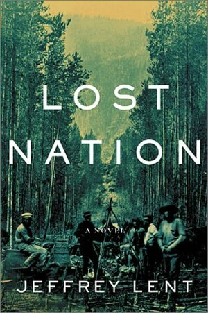 Lost Nation by Jeffrey Lent