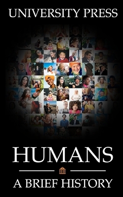 Humans: A Brief History by University Press