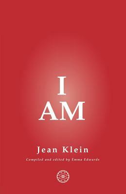 I Am by Jean Klein