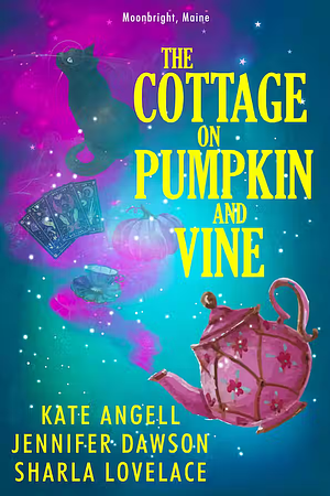 The Cottage on Pumpkin and Vine by Jennifer Dawson, Kate Angell, Sharla Lovelace