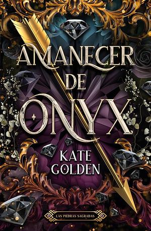 Amanecer de Onix by Kate Golden