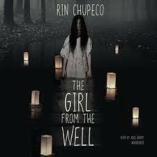 The Girl from the Well by Rin Chupeco