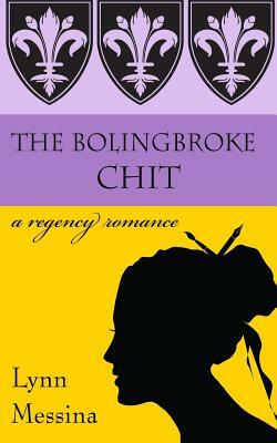 The Bolingbroke Chit by Lynn Messina