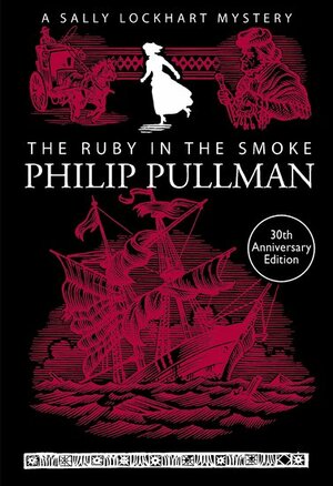 The Ruby in the Smoke by Philip Pullman