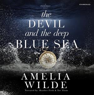 The Devil and the Deep Blue Sea by Amelia Wilde