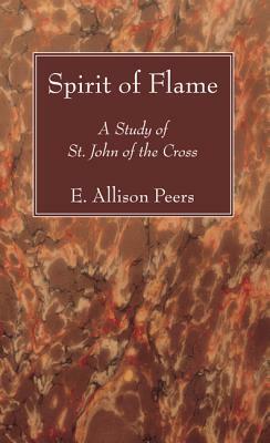 Spirit of Flame by E. Allison Peers