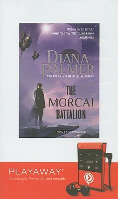 The Morcai Battalion [With Headpones] by Diana Palmer