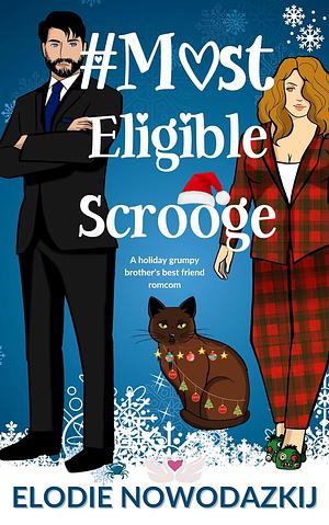 #Most Eligible Scrooge  by Elodie Nowodazkij