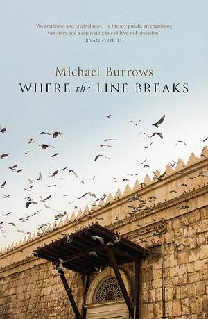 Where the Line Breaks by Michael Burrows