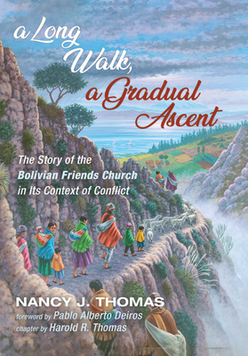 A Long Walk, a Gradual Ascent by Nancy J. Thomas