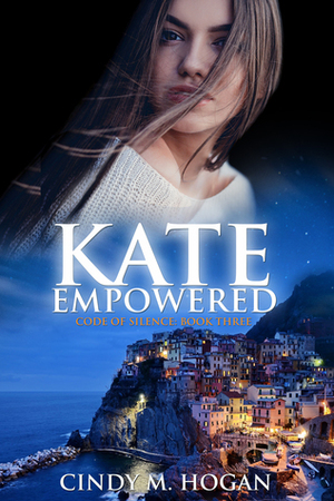 Kate Empowered by Cindy M. Hogan