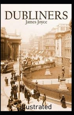 Dubliners illustrated by James Joyce