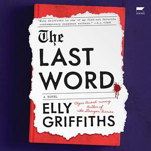 The Last Word by Elly Griffiths