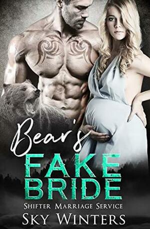 Bear's Fake Bride by Sky Winters