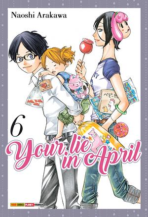 Your Lie in April, Vol. 6 by Naoshi Arakawa