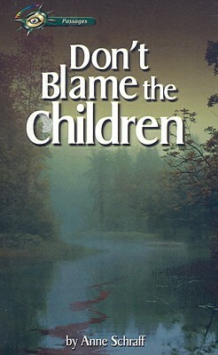 Don't Blame the Children by Anne Schraff