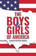 The Boys &amp; Girls of America by Christopher Gould