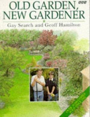 Old Garden, New Gardener by Geoff Hamilton, Gay Search