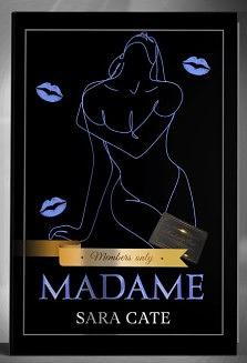 Madame by Sara Cate