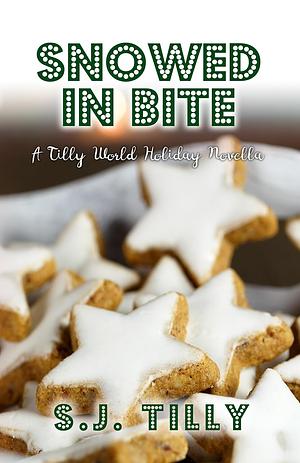 Snowed in Bite by S.J. Tilly