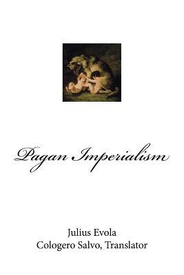 Pagan Imperialism by Julius Evola