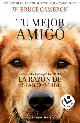 La Razon de Estar Contigo by W. Bruce Cameron