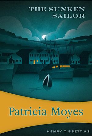 The Sunken Sailor by Patricia Moyes
