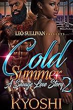 Cold Summer 2: A Savage Love Story by Kyoshi