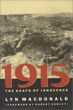 1915: The Death of Innocence by Lyn Macdonald