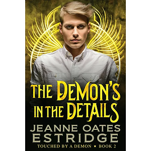 The Demons in the Details by Jeanne Oates Estridge