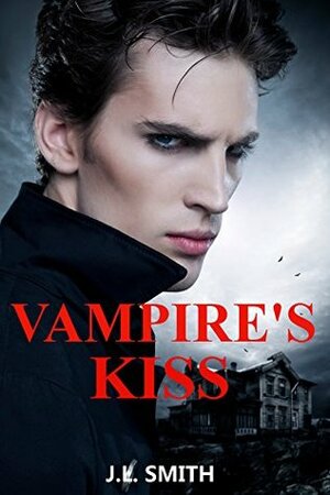Vampire's Kiss by J.L. Smith