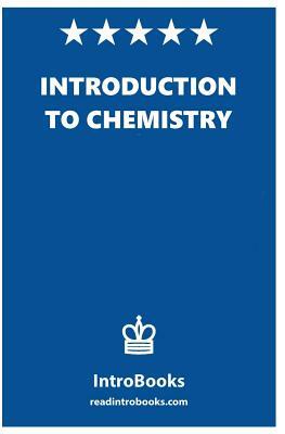 Introduction to Chemistry by Introbooks