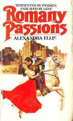 Romany Passions by Alexandra Ellis