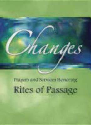 Changes: Prayers and Services Honoring Rites of Passage by Church Publishing