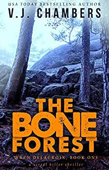 The Bone Forest by V.J. Chambers
