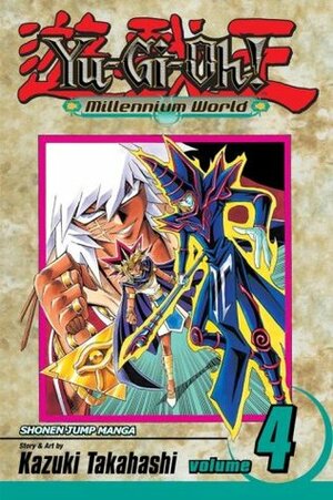 Yu-Gi-Oh!: Millennium World, Vol. 4: Birth of the Dragon by Kazuki Takahashi